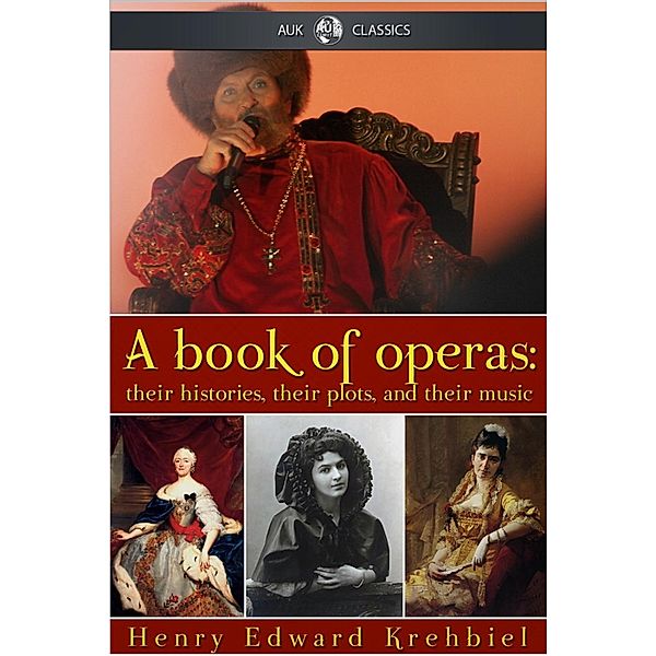 Book of Operas, Henry Edward Krehbiel