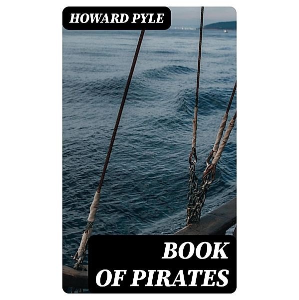 Book of Pirates, Howard Pyle