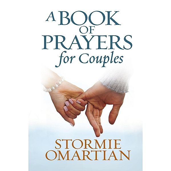 Book of Prayers for Couples, Stormie Omartian