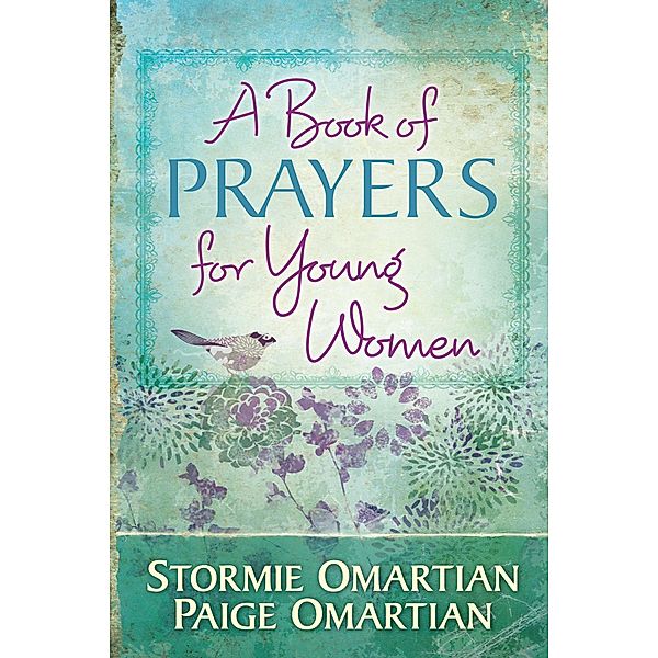 Book of Prayers for Young Women, Stormie Omartian