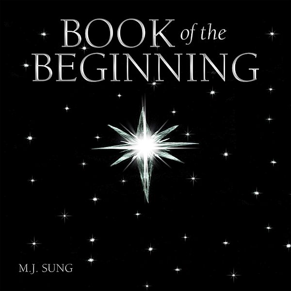 Book of the Beginning, M. J. Sung