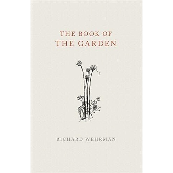 Book of The Garden, Richard Wehrman