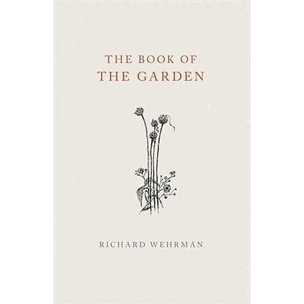 Book of The Garden, Richard Wehrman