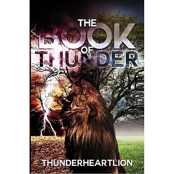 Book Of Thunder, Thunderheart Lion