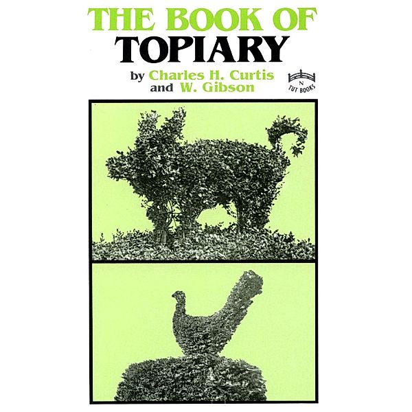 Book of Topiary, Charles Curtis, W. Gibson