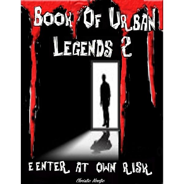 Book of Urban Legends 2 - Enter at Own Risk, Christie Nortje