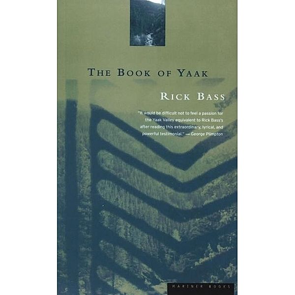 Book of Yaak, Rick Bass