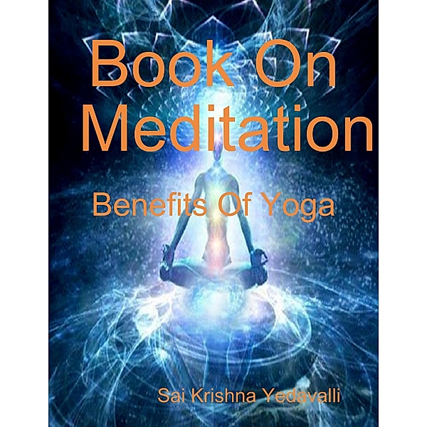 Book On Meditation, Sai Krishna Yedavalli