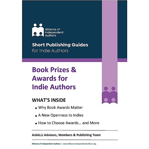 Book Prizes & Awards for Indie Authors / Short Publishing Guides for Indie Authors, Alliance Of Independent Authors