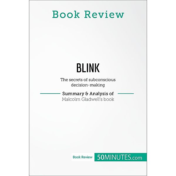 Book Review: Blink by Malcolm Gladwell, 50minutes