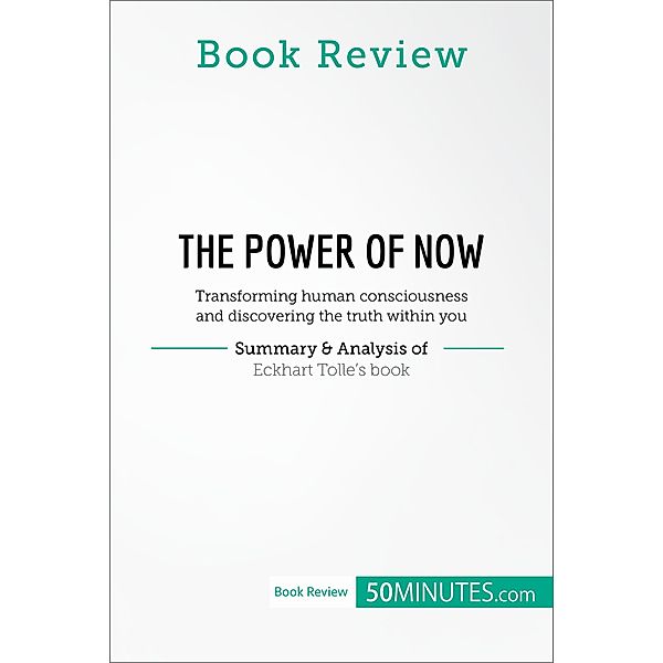 Book Review: The Power of Now by Eckhart Tolle, 50minutes