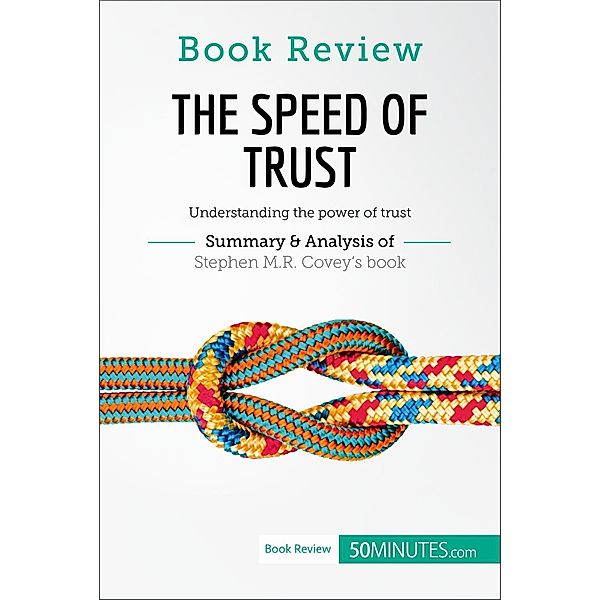 Book Review: The Speed of Trust by Stephen M.R. Covey, 50minutes