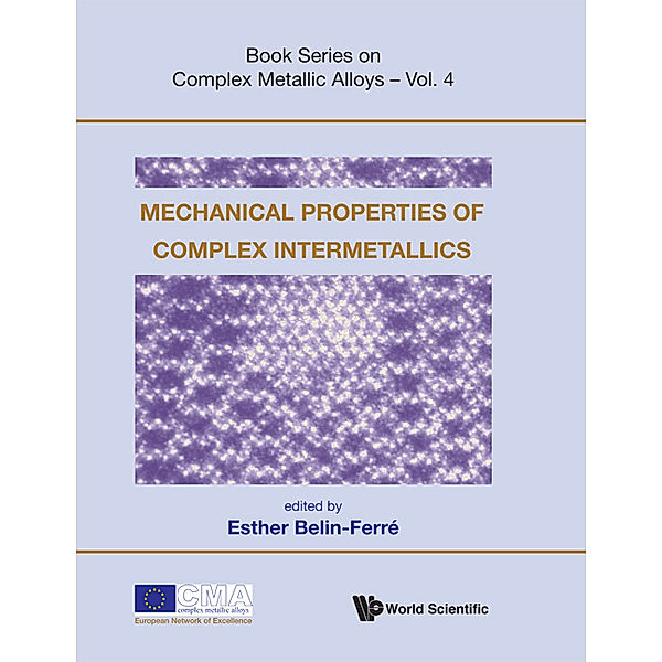 Book Series On Complex Metallic Alloys: Mechanical Properties Of Complex Intermetallics