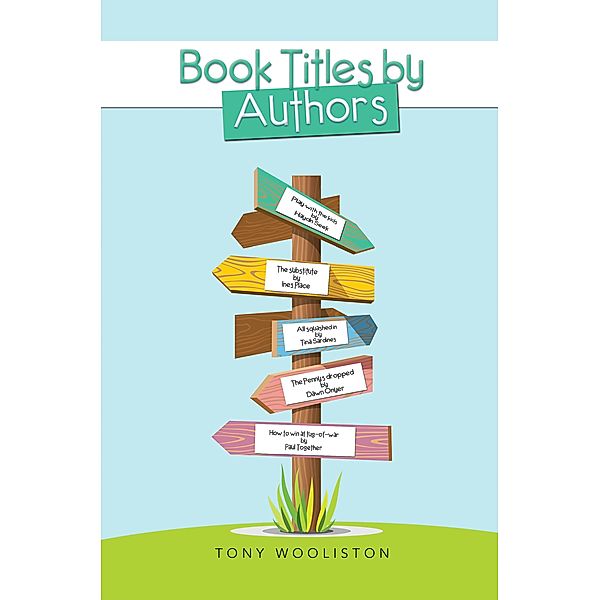 Book Titles by Authors, Tony Wooliston