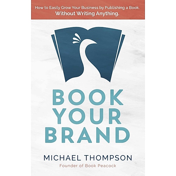 Book Your Brand, Michael Thompson