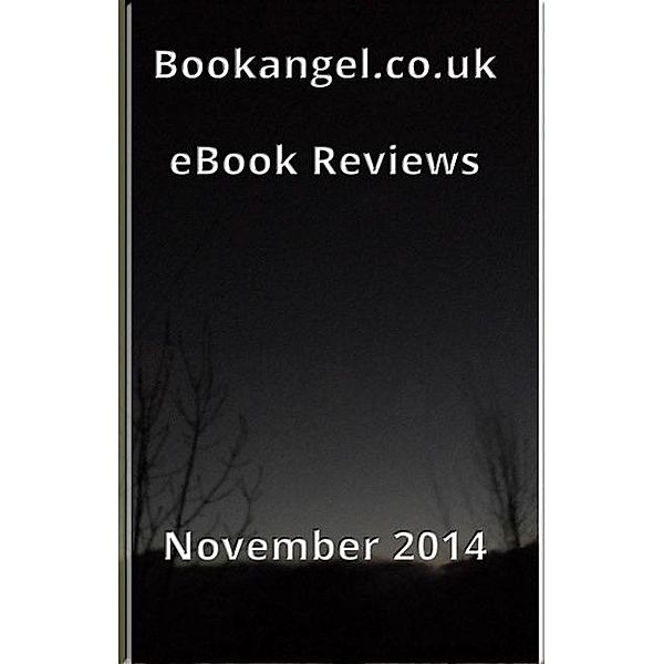 Bookangel.co.uk Book Reviews - November 2014 (Book Angel Reviews), Bookangel. Co. Uk
