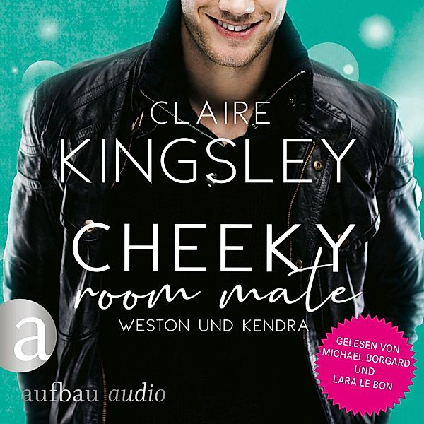 Bookboyfriends Reihe - 2 - Cheeky Room Mate: Weston und Kendra, Claire Kingsley