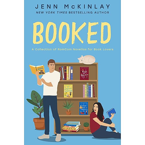 Booked: A Collection of RomCom Novellas for Book Lovers (A Museum of Literature Romance) / A Museum of Literature Romance, Jenn McKinlay