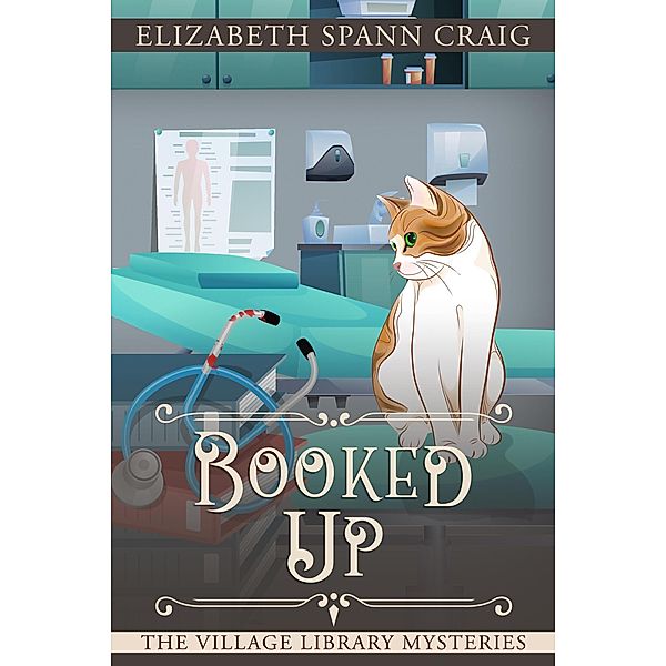 Booked Up (A Village Library Mystery, #10) / A Village Library Mystery, Elizabeth Spann Craig