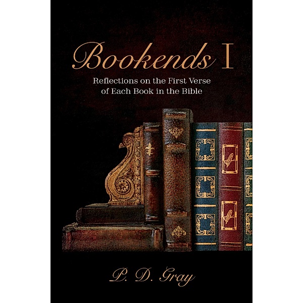 Bookends I, P. D. Gray