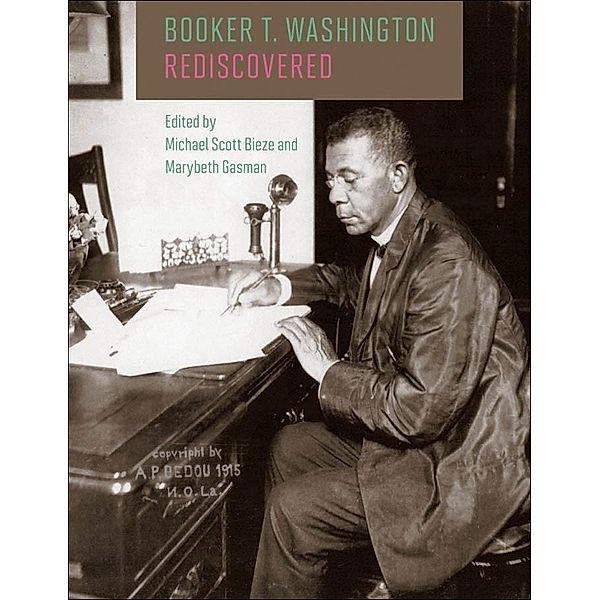 Booker T. Washington Rediscovered