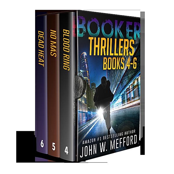 Booker Thrillers (Books 4-6) / Booker, John W. Mefford