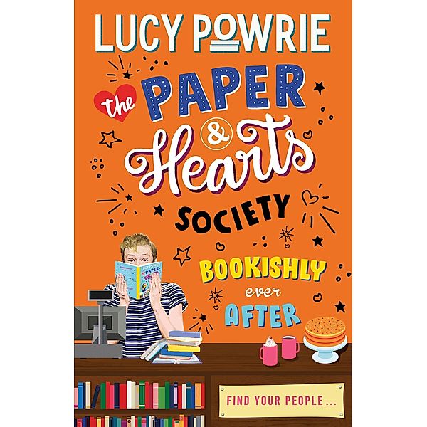 Bookishly Ever After / The Paper & Hearts Society Bd.3, Lucy Powrie