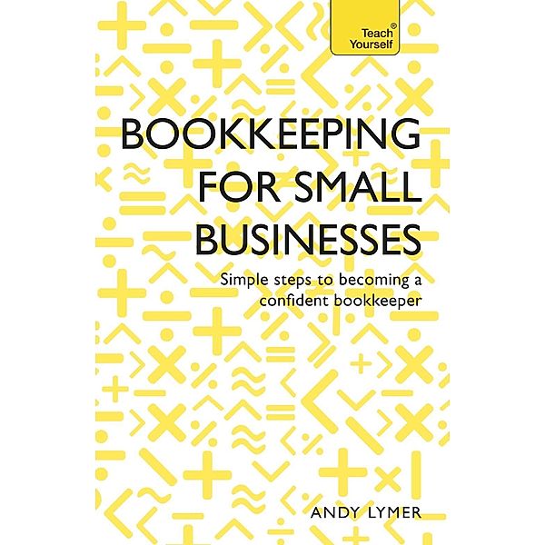 Bookkeeping for Small Businesses, Andy Lymer, Nick Rowbottom