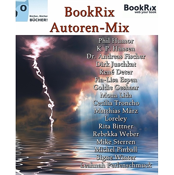 BookRix Autoren-Mix, Phil Humor, Andreas Fischer, René Deter, Matthias März