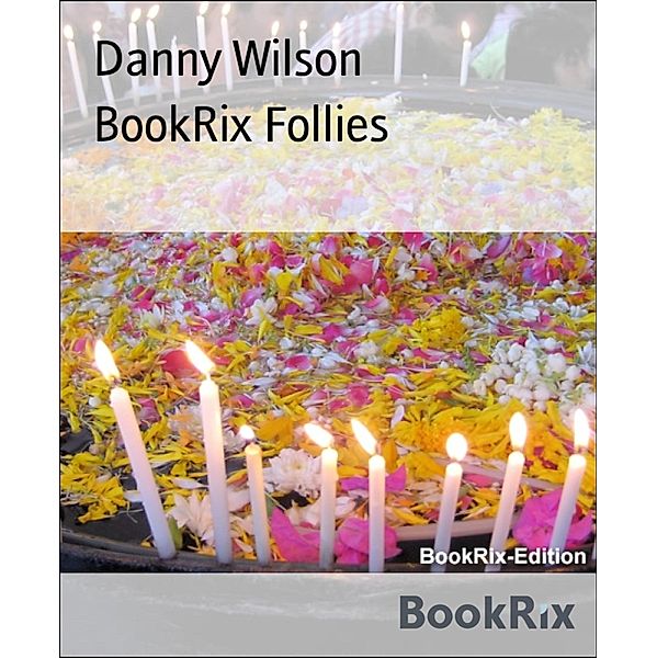 BookRix Follies, Danny Wilson