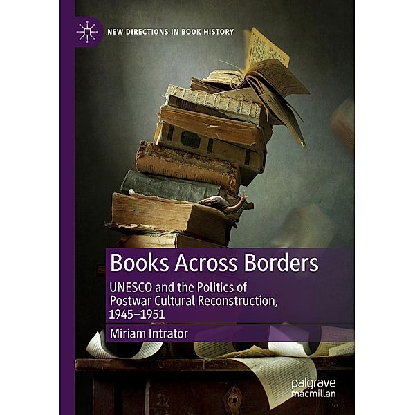 Books Across Borders / New Directions in Book History, Miriam Intrator