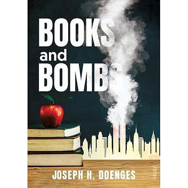 BOOKS AND BOMBS / Gotham Books, Joseph Doenges