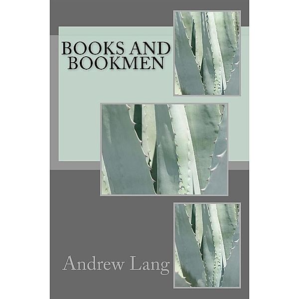 Books and Bookmen, Andrew Lang