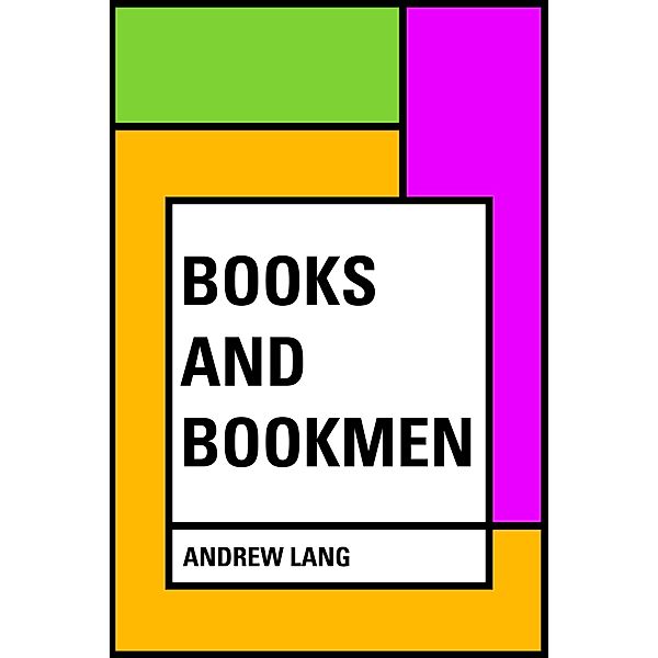 Books and Bookmen, Andrew Lang