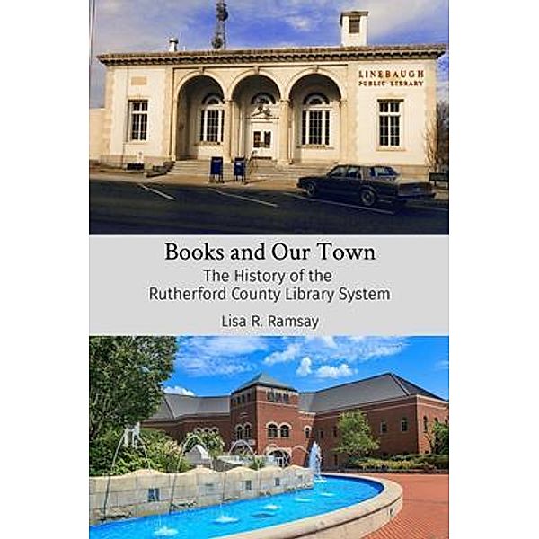 Books and Our Town / Rutherford County Library System, Lisa Ramsay