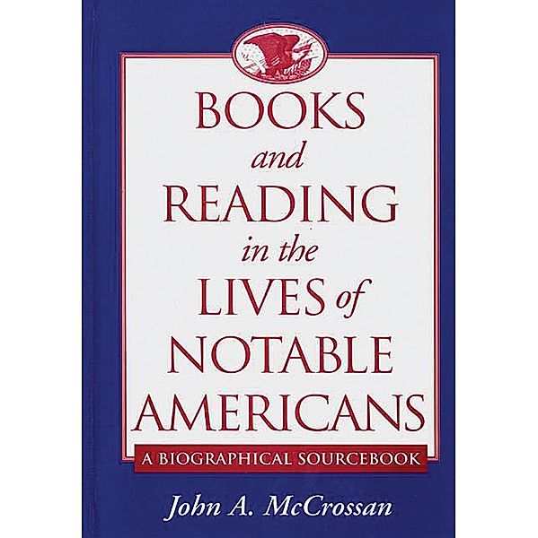 Books and Reading in the Lives of Notable Americans, John McCrossan