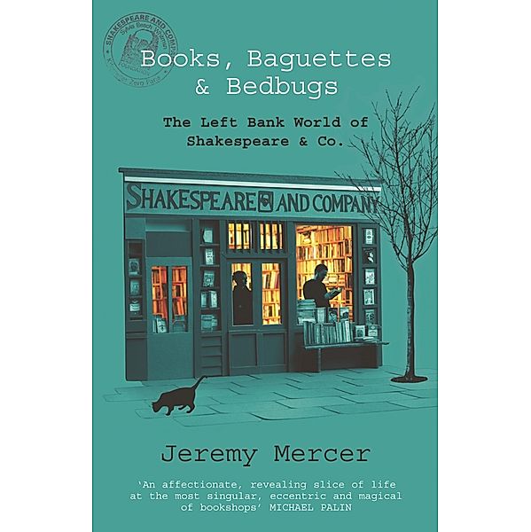 Books, Baguettes and Bedbugs, Jeremy Mercer