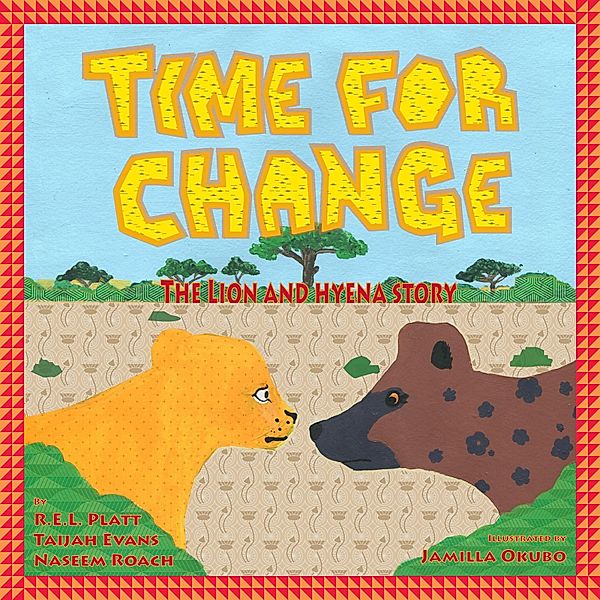 Books by Teens: Time For Change, R.E.L. Platt, Taijah Evans