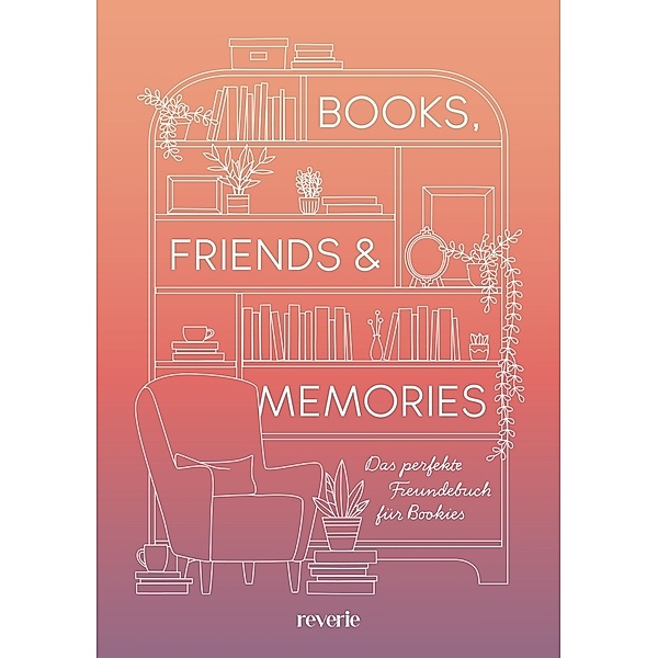 Books, Friends & Memories, Reverie