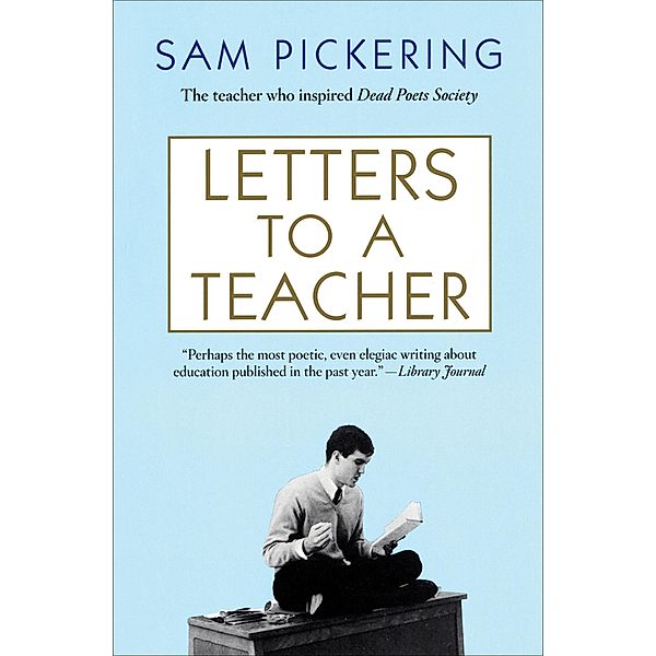 Books That Changed the World: Letters to a Teacher, Jean-Claude Izzo, Sam Pickering