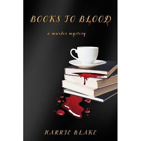 Books to blood, Harrie Blake