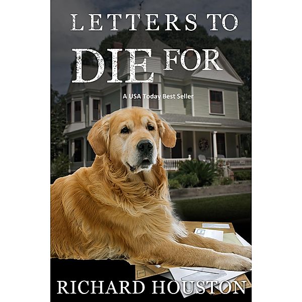 Books To Die For: Letters To Die For (Books To Die For, #4), Richard Houston