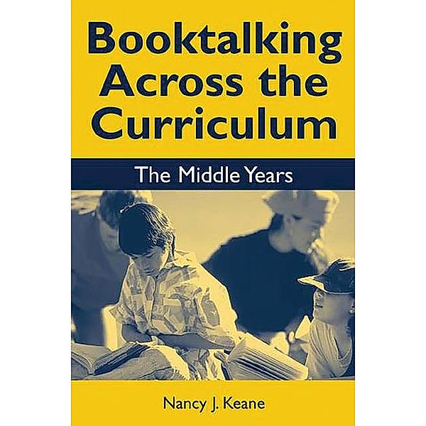 Booktalking Across the Curriculum, Nancy J. Keane