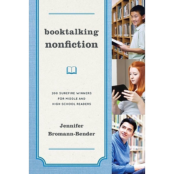 Booktalking Nonfiction, Jennifer Bromann-Bender