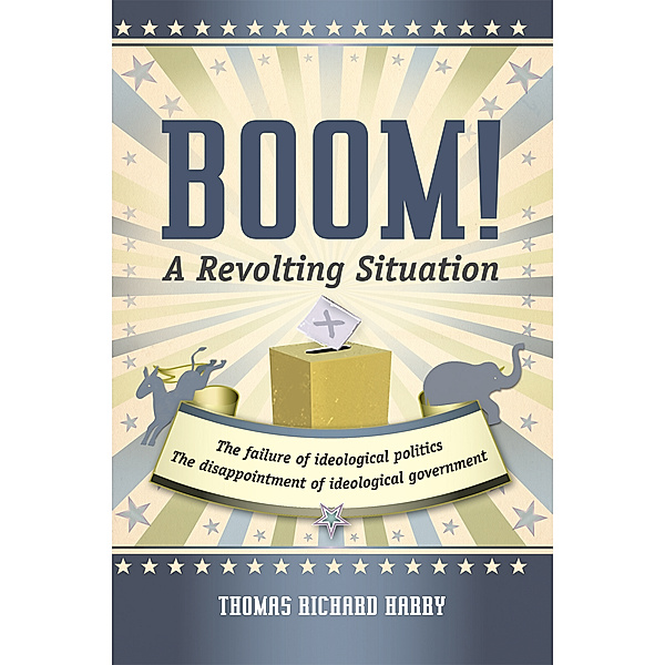Boom! a Revolting Situation, Thomas Richard Harry