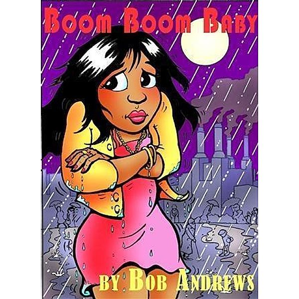 Boom Boom Baby / booksmango, Bob Andrews