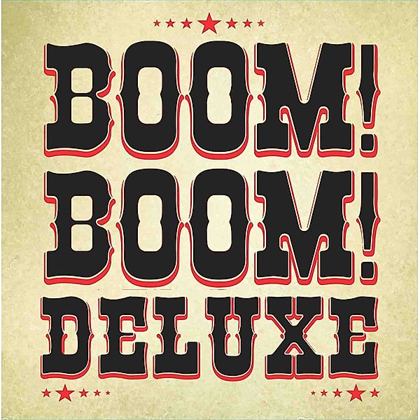 Boom! Boom! Deluxe (Vinyl), Boom! Boom! Deluxe
