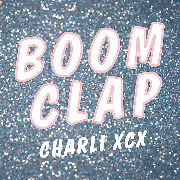 Boom Clap, Charli Xcx