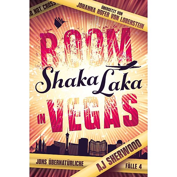 Boom Shaka Laka in Vegas / Jons übernatürliche Fälle Bd.4, AJ Sherwood