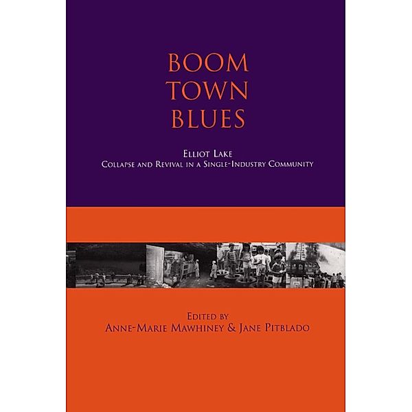 Boom Town Blues: Elliot Lake